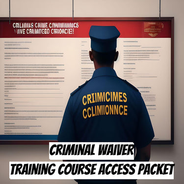 criminal waiver training course access packet